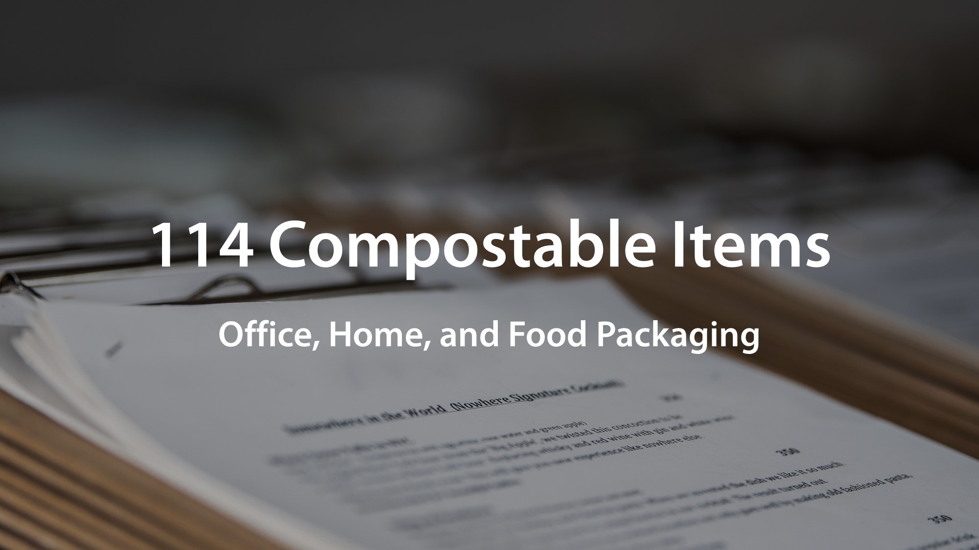 114 Compostable Items Office, Home, and Food Packaging