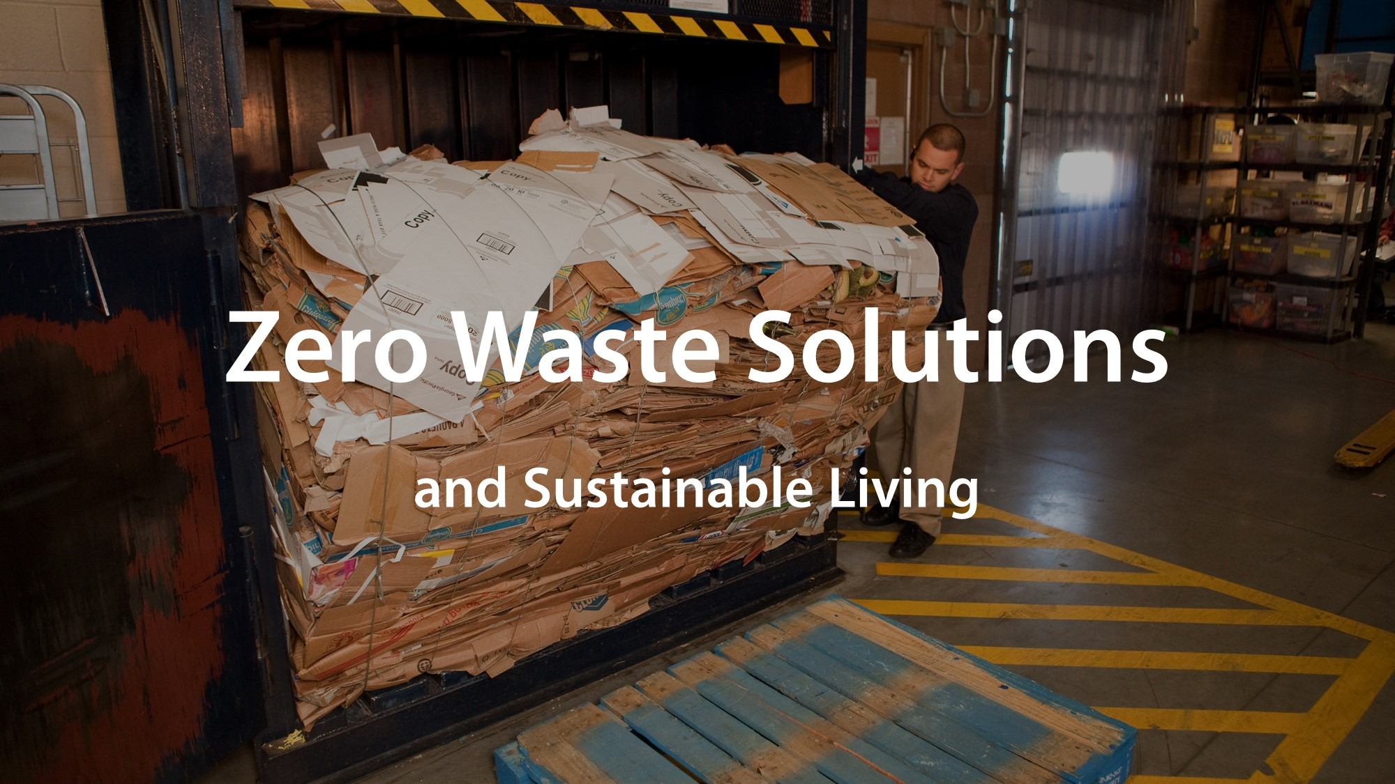 Zero Waste Solutions and Sustainable Living