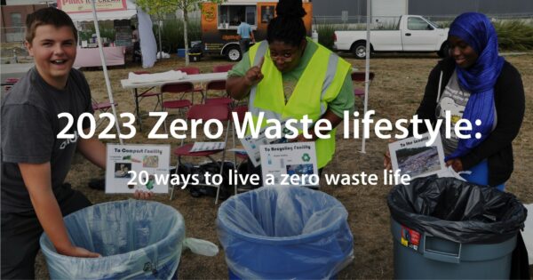 2023 Zero Waste lifestyle: 20 ways to live a zero waste life